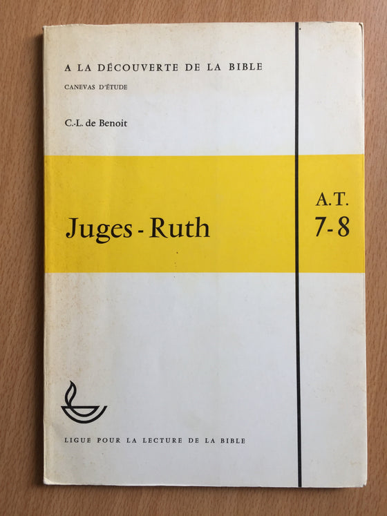 Juges – Ruth A. T. 7-8