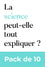 La science peut-elle tout expliquer?