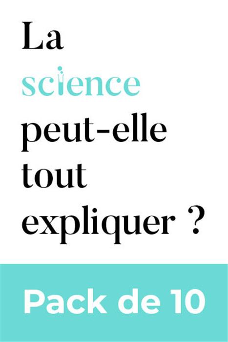 La science peut-elle tout expliquer?