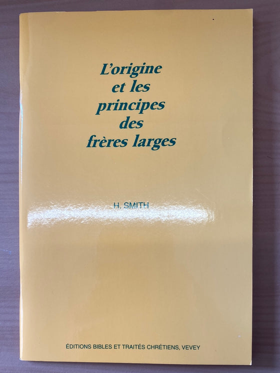 L'origine et les principes des frères larges