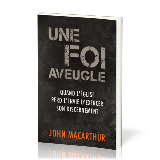 Une foi aveugle