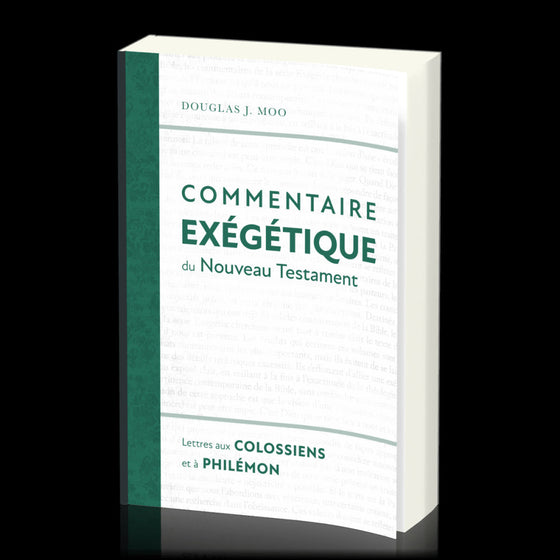 Lettres aux Colossiens et à Philémon [Moo]