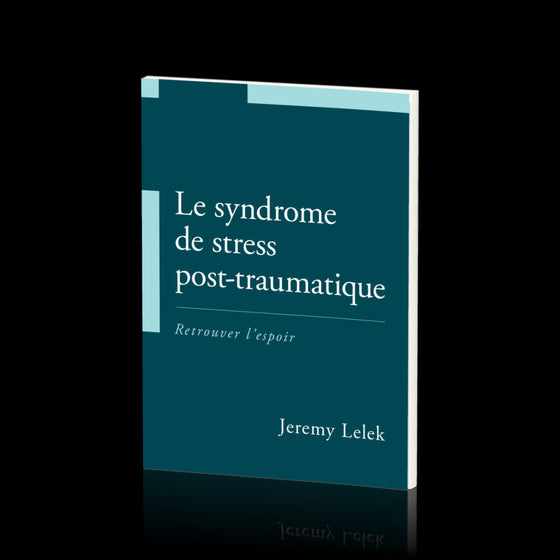 Le syndrome de stress post-traumatique