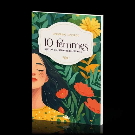 10 femmes qui ont surmonté leur passé