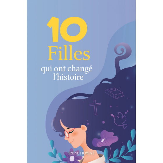 10 Filles qui ont changé l'histoire