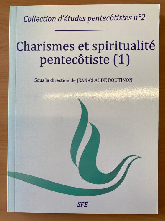 Collection d'études pentecôtistes n.2: Charismes et spiritualité pentecôtiste (1)