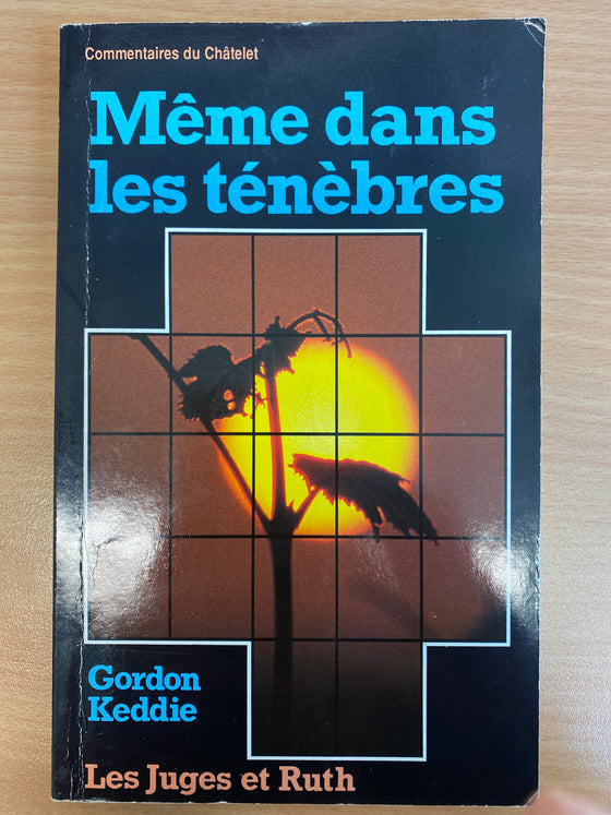 Même dans les ténèbres