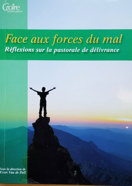 Les cahiers de l'école pastorale - Hors-série - 14 : Face aux forces du mal