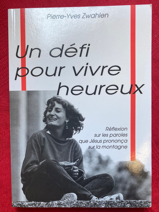 Un défi pour vivre heureux