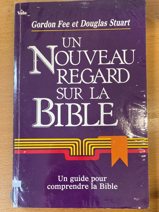 Un nouveau regard sur la Bible (ancienne édition, surligné)