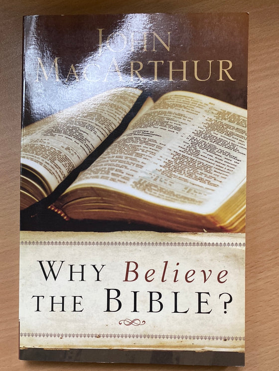 Why believe the Bible?