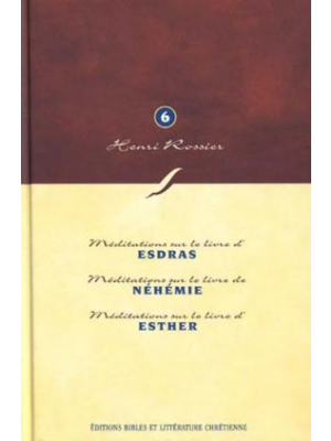 Méditations (vol 6) sur Esdras à Esther