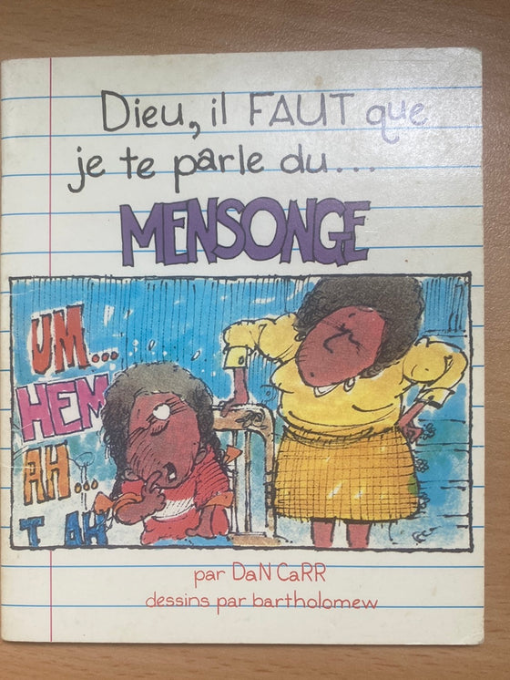 Dieu, il faut que je te parle du... mensonge