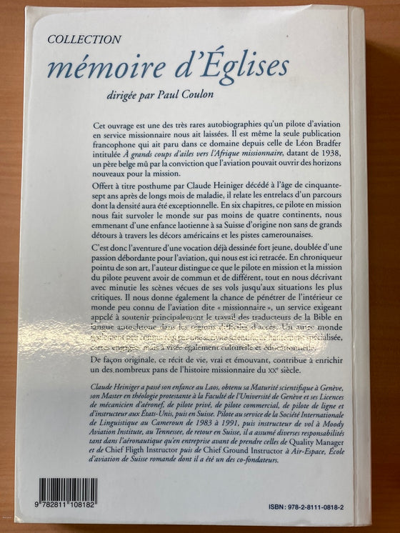 Un pilote en mission: du rêve de l'enfant à la vocation de l'adulte