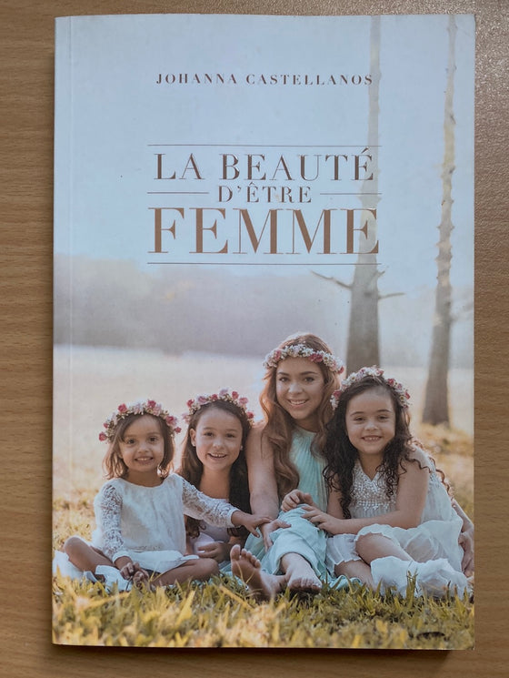 La Beauté d'être Femme