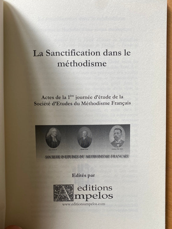 La sanctification dans le méthodisme - Actes de la journée d'étude 2012 de la SEMF