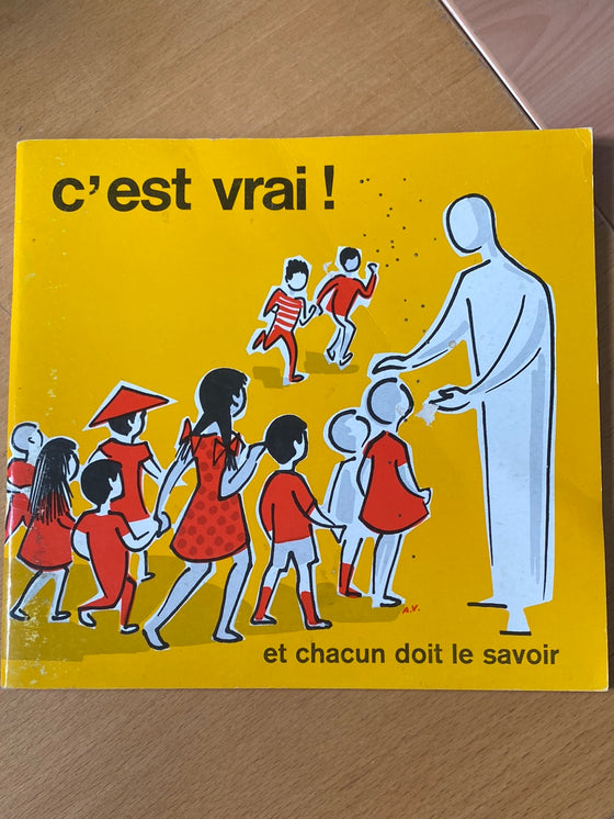 C'est vrai! et chacun doit le savoir