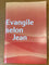 Evangile selon Jean [BIBLE ET PUBLICATION CHRETIENNE]