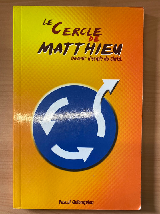 Le cercle de Matthieu: devenir disciple du Christ