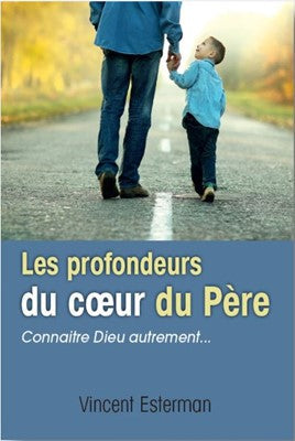 Les profondeurs du cœur du Père