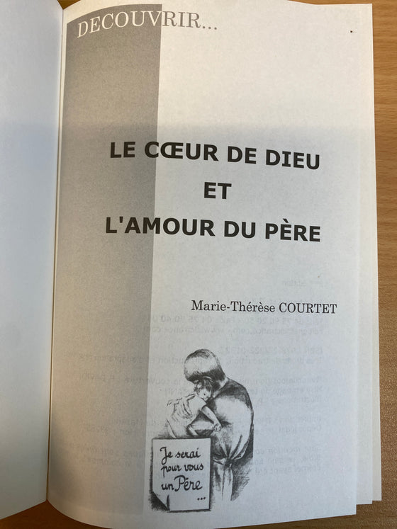 Decouvrir le coeur de Dieu et l'amour du Père