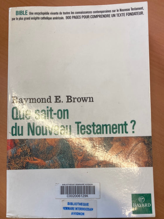 Que sait-on du Nouveau Testament? (catholique)