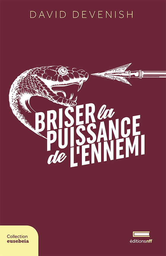 Briser la puissance de l'ennemi