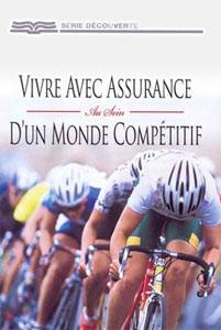 Vivre avec assurance au sein d'un monde compétitif