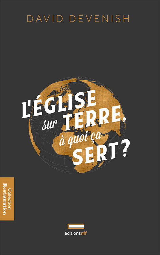 L´Église sur terre, à quoi ça sert ?