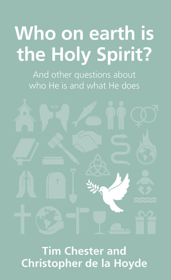 Who on earth is the Holy Spirit? [Livre en anglais]