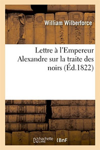 Lettre à l’Empereur Alexandre sur la traite des noirs