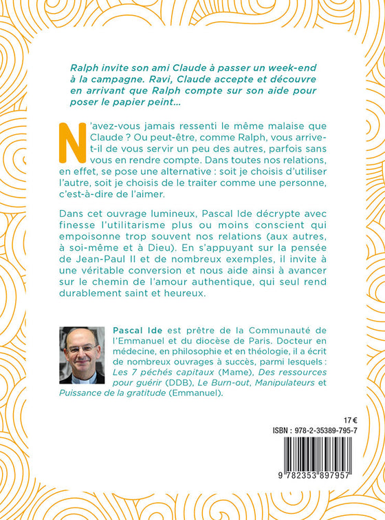 Aimer l'autre sans l'utiliser