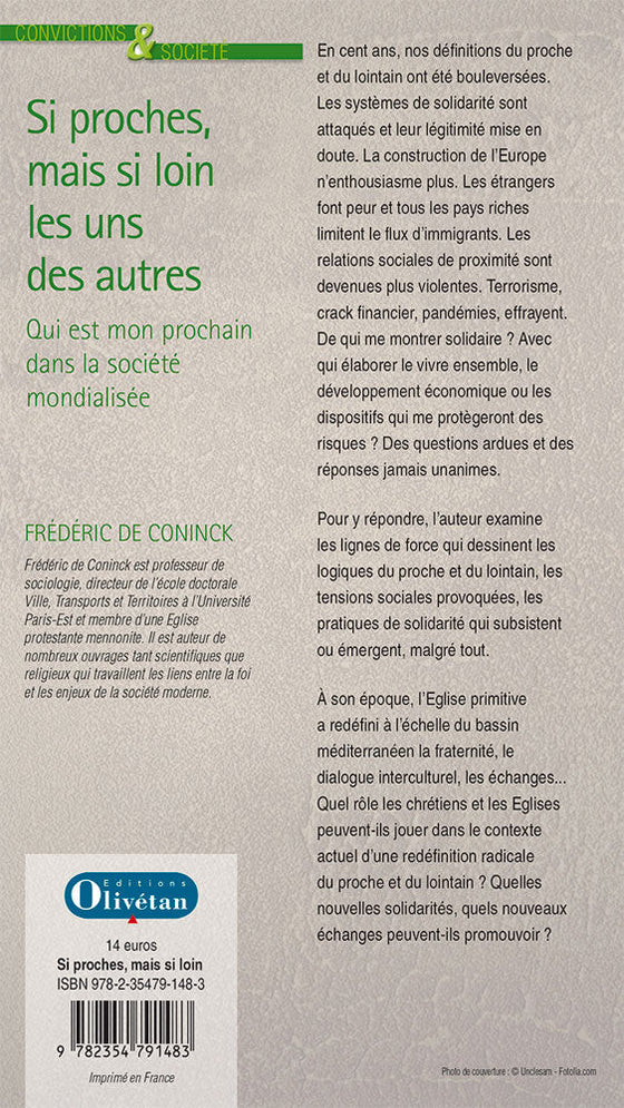 Si proches, mais si loin les uns des autres
