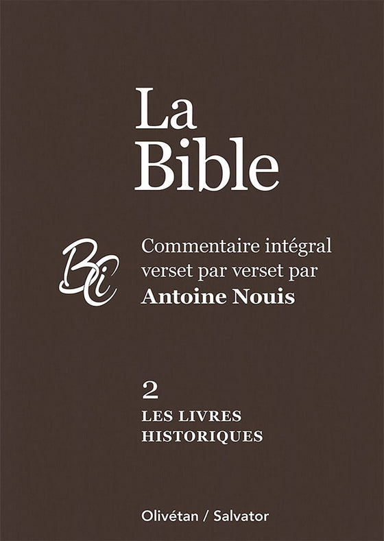 La Bible 2. Les livres historiques