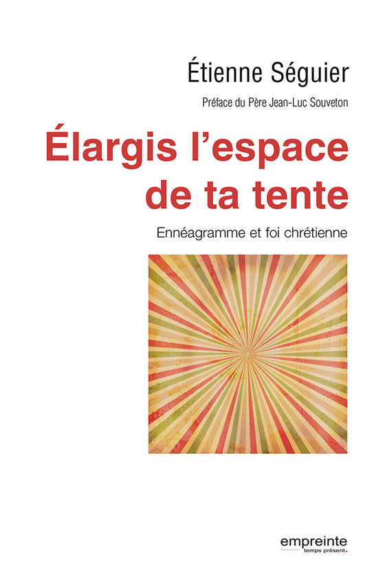 Élargis l´espace de ta tente