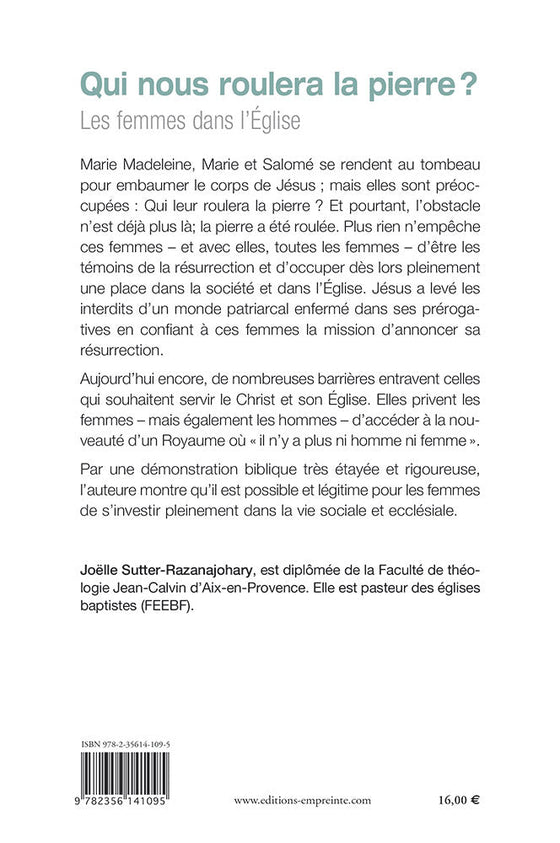 Qui nous roulera la pierre ?