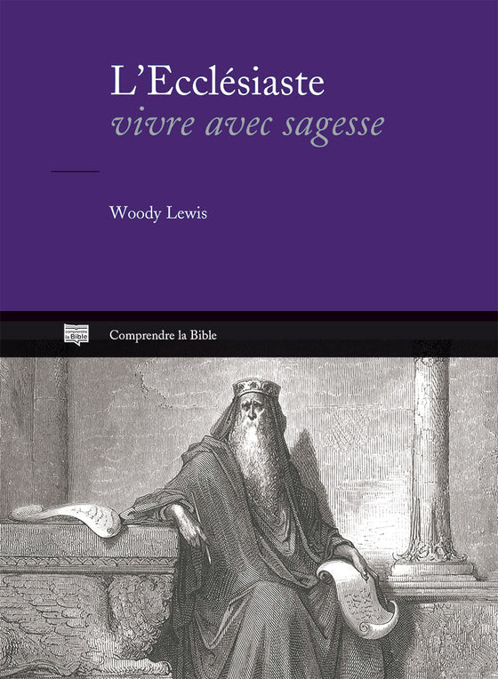 L´Ecclésiaste - Vivre avec sagesse