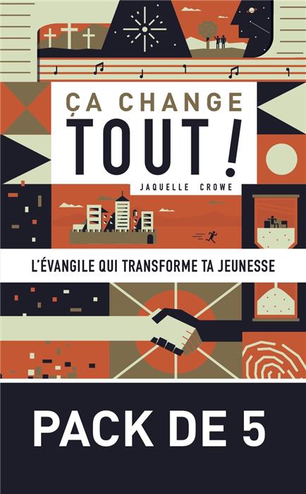 Ça change tout! Comment l’Evangile transforme ta jeunesse