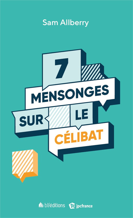 7 Mensonges sur le célibat