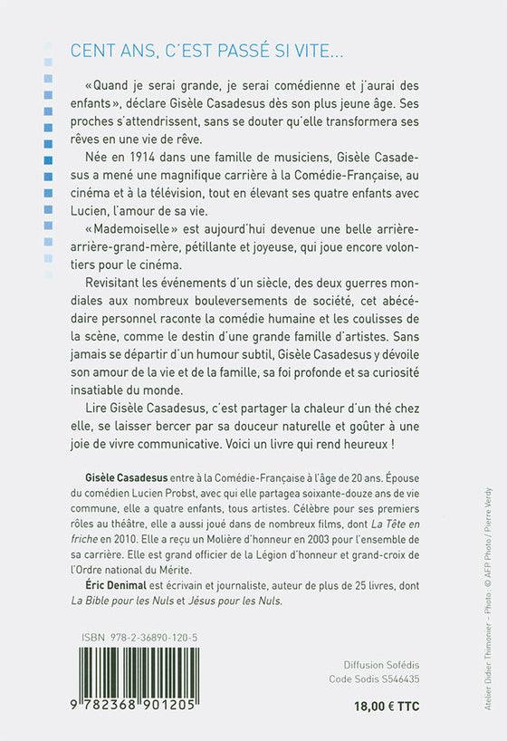 Cent ans, c'est passé si vite...