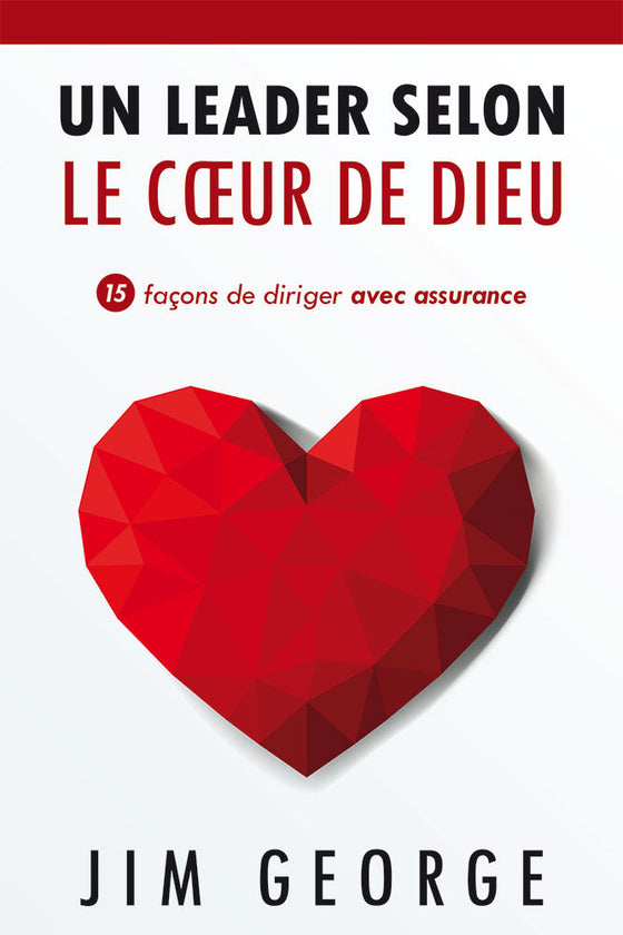 Un leader selon le coeur de Dieu