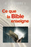 Ce que la Bible enseigne [TORREY]