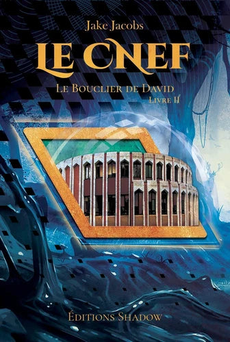 Le CNEF - Le Bouclier de David Tome 2