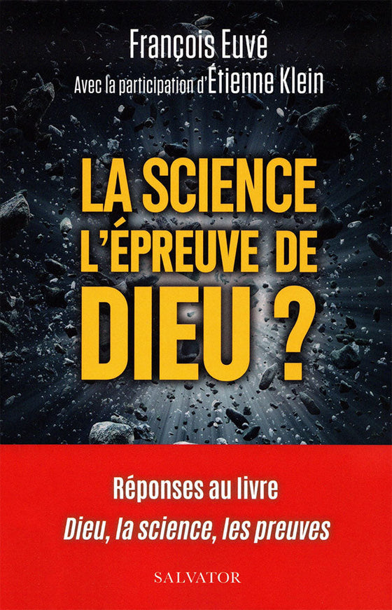 La science l'épreuve de Dieu ?