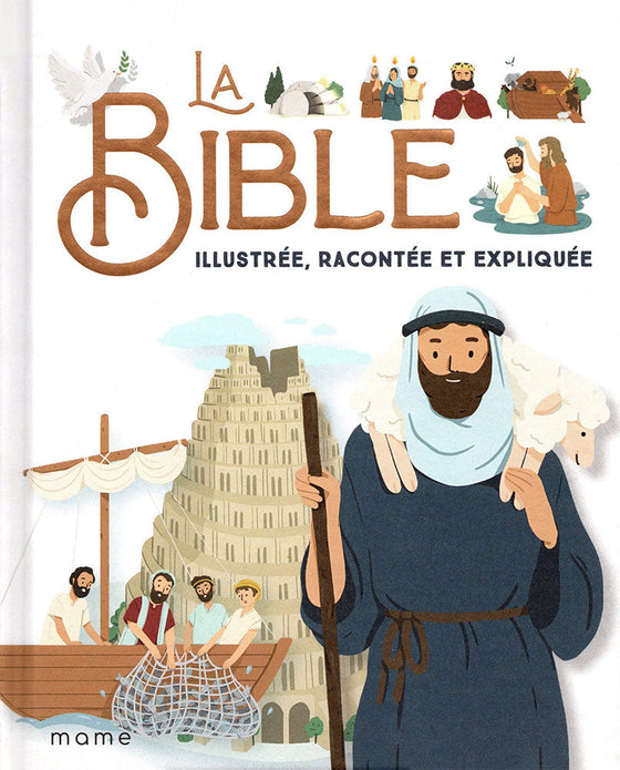 La Bible illustrée, racontée et expliquée