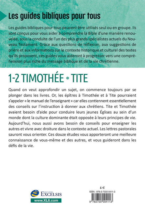 1-2 Timothée, Tite : 12 études à suivre seul ou en groupe