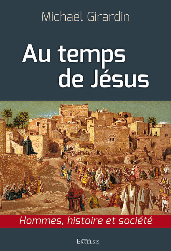 Au temps de Jésus [Girardin]