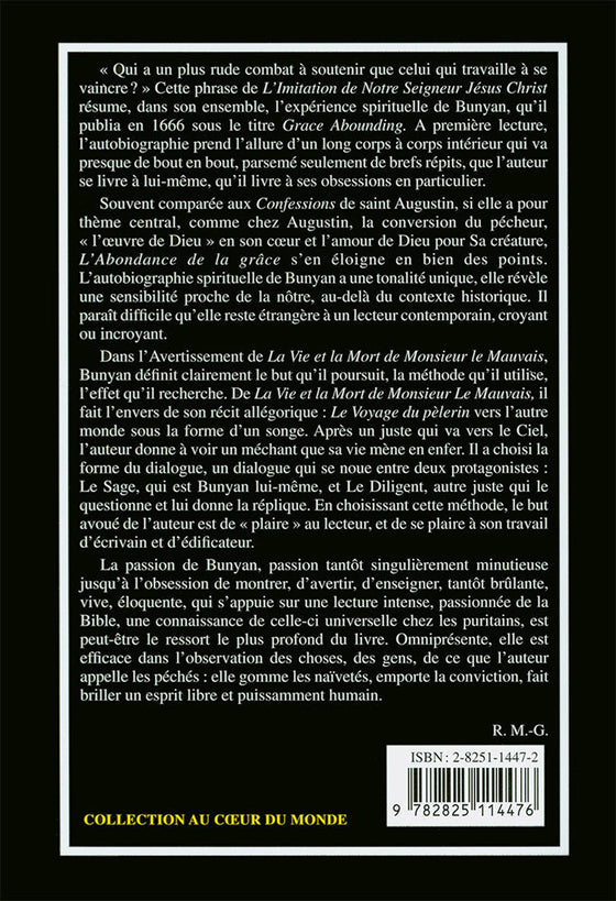 L'abondance de la grâce - Relation de l'emprisonnement de John Bunyan - La vie et la mort de Monsieur le Mauvais
