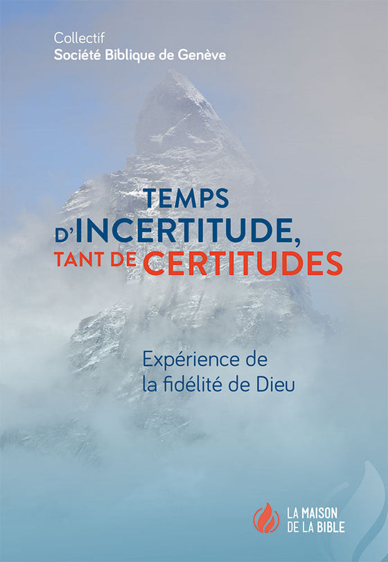 Temps d’incertitude, tant de certitudes