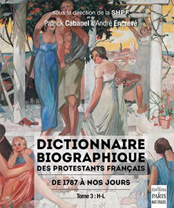 Dictionnaire biographique des protestants français